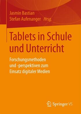 Aufenanger / Bastian |  Tablets in Schule und Unterricht | Buch |  Sack Fachmedien
