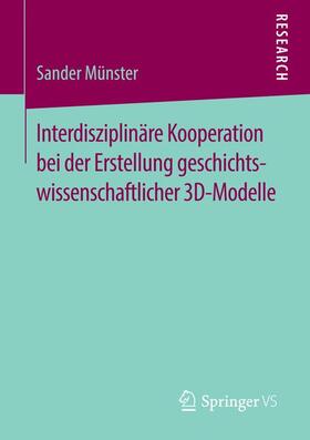 Münster |  Interdisziplinäre Kooperation bei der Erstellung geschichtswissenschaftlicher 3D-Modelle | Buch |  Sack Fachmedien
