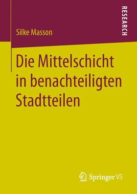 Masson |  Die Mittelschicht in benachteiligten Stadtteilen | Buch |  Sack Fachmedien