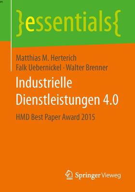 Herterich / Uebernickel / Brenner |  Industrielle Dienstleistungen 4.0 | Buch |  Sack Fachmedien