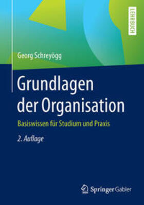 Schreyögg |  Grundlagen der Organisation | eBook | Sack Fachmedien