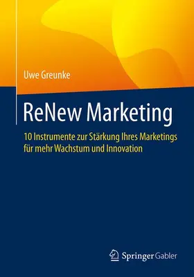 Greunke |  ReNew Marketing | Buch |  Sack Fachmedien