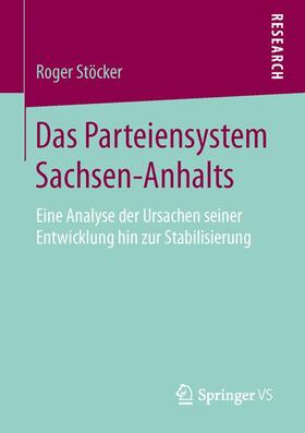 Stöcker |  Das Parteiensystem Sachsen-Anhalts | Buch |  Sack Fachmedien