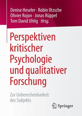 Heseler / Iltzsche / Uhlig |  Perspektiven kritischer Psychologie und qualitativer Forschung | Buch |  Sack Fachmedien