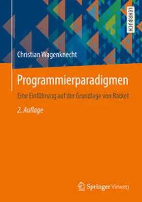 Wagenknecht |  Programmierparadigmen | eBook | Sack Fachmedien