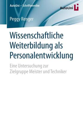Renger |  Wissenschaftliche Weiterbildung als Personalentwicklung | Buch |  Sack Fachmedien