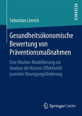 Liersch |  Gesundheitsökonomische Bewertung von Präventionsmaßnahmen | Buch |  Sack Fachmedien