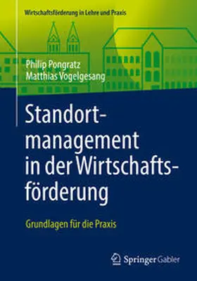 Pongratz / Vogelgesang |  Standortmanagement in der Wirtschaftsförderung | eBook | Sack Fachmedien