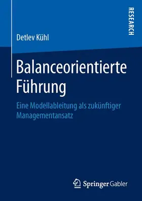 Kühl |  Balanceorientierte Führung | Buch |  Sack Fachmedien