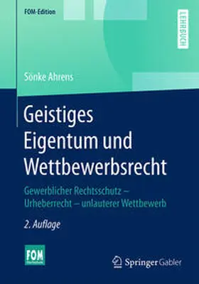 Ahrens |  Geistiges Eigentum und Wettbewerbsrecht | eBook | Sack Fachmedien