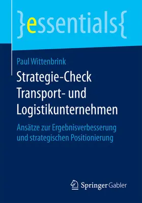 Wittenbrink |  Strategie-Check Transport- und Logistikunternehmen | eBook | Sack Fachmedien