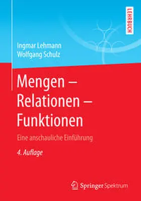 Lehmann / Schulz |  Mengen – Relationen – Funktionen | eBook | Sack Fachmedien