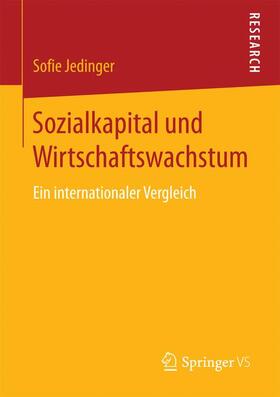 Jedinger |  Sozialkapital und Wirtschaftswachstum | Buch |  Sack Fachmedien