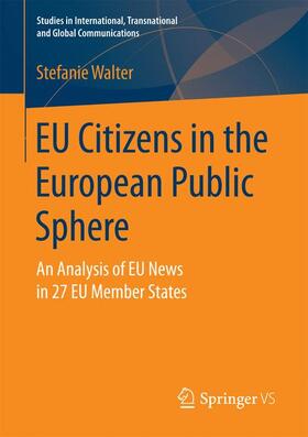 Walter |  EU Citizens in the European Public Sphere | Buch |  Sack Fachmedien