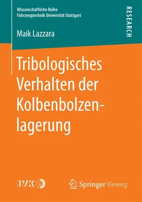 Lazzara |  Tribologisches Verhalten der Kolbenbolzenlagerung | Buch |  Sack Fachmedien