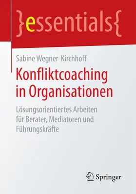 Wegner-Kirchhoff |  Konfliktcoaching in Organisationen | eBook | Sack Fachmedien