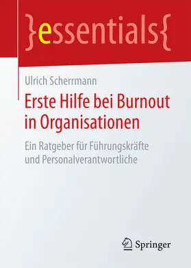 Scherrmann |  Erste Hilfe bei Burnout in Organisationen | eBook | Sack Fachmedien