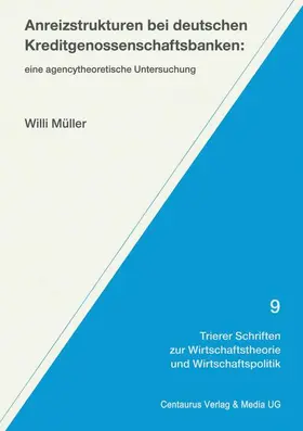 Müller |  Anreizstrukturen bei deutschen Kreditgenossenschaftsbanken | Buch |  Sack Fachmedien