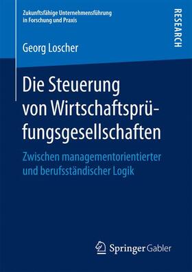 Loscher |  Die Steuerung von Wirtschaftsprüfungsgesellschaften | Buch |  Sack Fachmedien