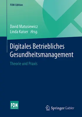 Matusiewicz / Kaiser |  Digitales Betriebliches Gesundheitsmanagement | eBook | Sack Fachmedien