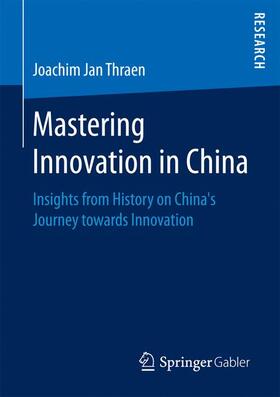 Thraen |  Mastering Innovation in China | Buch |  Sack Fachmedien
