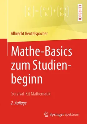 Beutelspacher |  Mathe-Basics zum Studienbeginn | Buch |  Sack Fachmedien