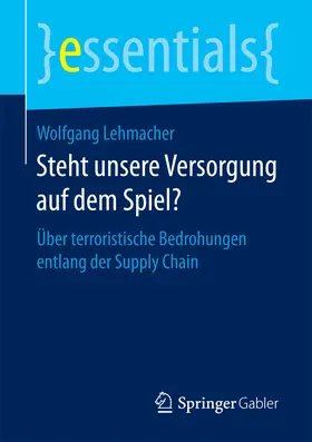 Lehmacher |  Steht unsere Versorgung auf dem Spiel? | eBook | Sack Fachmedien