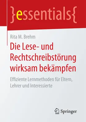 Brehm |  Die Lese- und Rechtschreibstörung wirksam bekämpfen | eBook | Sack Fachmedien