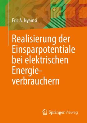 Nyamsi |  Realisierung der Einsparpotentiale bei elektrischen Energieverbrauchern | Buch |  Sack Fachmedien