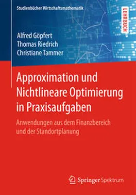 Göpfert / Riedrich / Tammer |  Approximation und Nichtlineare Optimierung in Praxisaufgaben | eBook | Sack Fachmedien