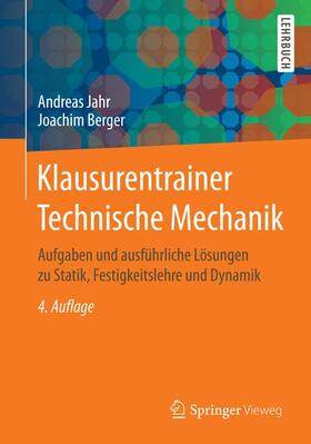 Berger / Jahr |  Klausurentrainer Technische Mechanik | Buch |  Sack Fachmedien
