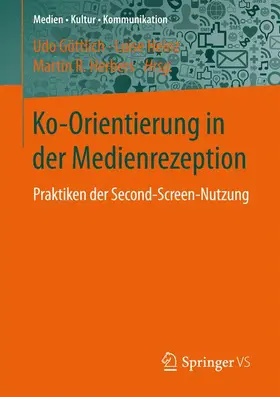 Göttlich / Herbers / Heinz |  Ko-Orientierung in der Medienrezeption | Buch |  Sack Fachmedien