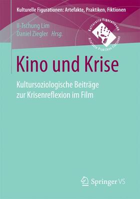 Ziegler / Lim |  Kino und Krise | Buch |  Sack Fachmedien