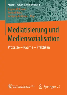 Hoffmann / Krotz / Reißmann |  Mediatisierung und Mediensozialisation | eBook | Sack Fachmedien