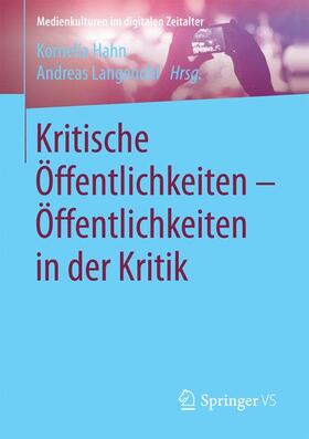 Langenohl / Hahn |  Kritische Öffentlichkeiten - Öffentlichkeiten in der Kritik | Buch |  Sack Fachmedien