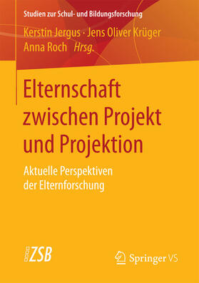 Jergus / Krüger / Roch |  Elternschaft zwischen Projekt und Projektion | eBook | Sack Fachmedien
