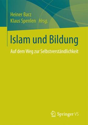 Barz / Spenlen |  Islam und Bildung | Buch |  Sack Fachmedien