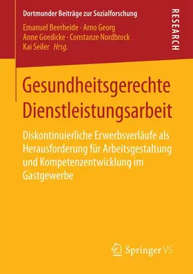 Beerheide / Goedicke / Georg |  Gesundheitsgerechte Dienstleistungsarbeit | Buch |  Sack Fachmedien