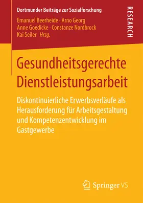 Beerheide / Georg / Goedicke |  Gesundheitsgerechte Dienstleistungsarbeit | eBook | Sack Fachmedien