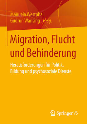 Westphal / Wansing |  Migration, Flucht und Behinderung | eBook | Sack Fachmedien