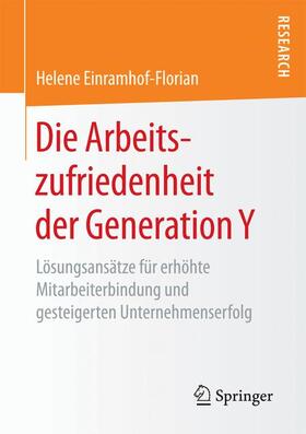 Einramhof-Florian |  Die Arbeitszufriedenheit der Generation Y | Buch |  Sack Fachmedien