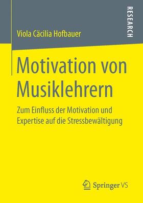 Hofbauer |  Motivation von Musiklehrern | Buch |  Sack Fachmedien