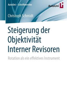 Schmidt |  Steigerung der Objektivität Interner Revisoren | Buch |  Sack Fachmedien