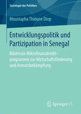 Thioune Diop |  Entwicklungspolitik und Partizipation in Senegal | Buch |  Sack Fachmedien