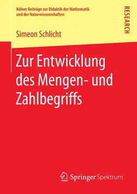 Schlicht |  Zur Entwicklung des Mengen- und Zahlbegriffs | Buch |  Sack Fachmedien