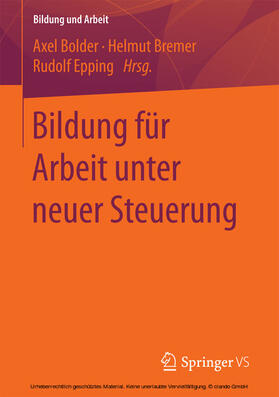 Bolder / Bremer / Epping |  Bildung für Arbeit unter neuer Steuerung | eBook | Sack Fachmedien
