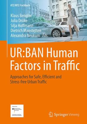 Bengler / Drüke / Hoffmann | UR:BAN Human Factors in Traffic | Buch | 978-3-658-15417-2 | sack.de