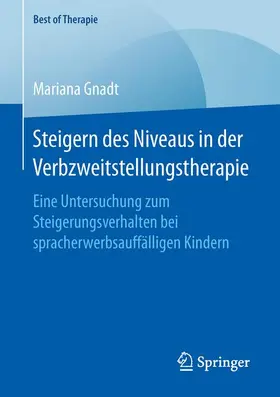 Gnadt |  Steigern des Niveaus in der Verbzweitstellungstherapie | Buch |  Sack Fachmedien