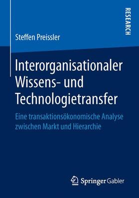 Preissler |  Interorganisationaler Wissens- und Technologietransfer | Buch |  Sack Fachmedien