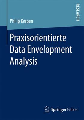 Kerpen |  Praxisorientierte Data Envelopment Analysis | Buch |  Sack Fachmedien